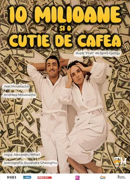 10 milioane si o cutie de cafea — București