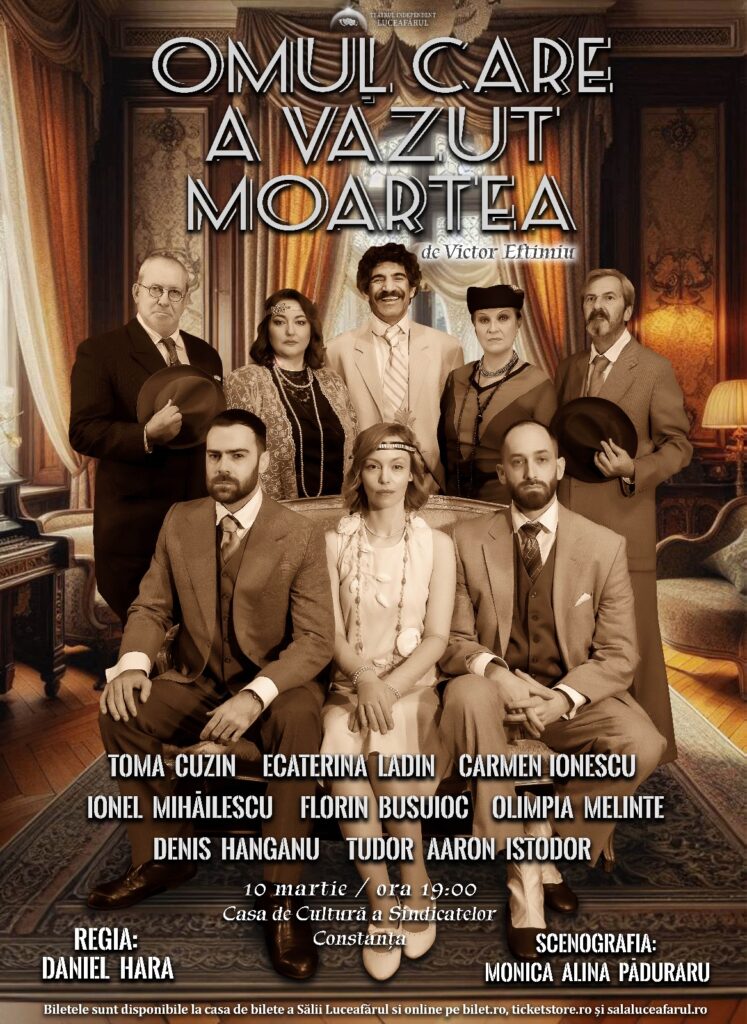 Comedia Omul care a văzut moartea I CONSTANȚA — București