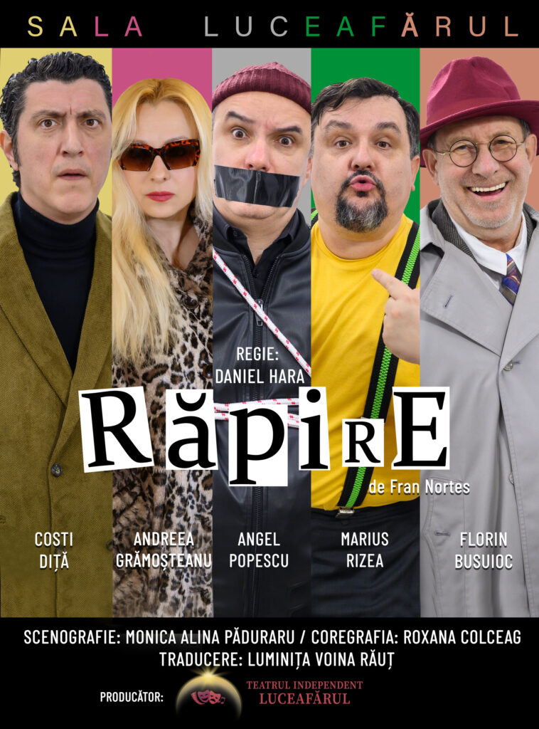 Comedia RĂPIRE — București
